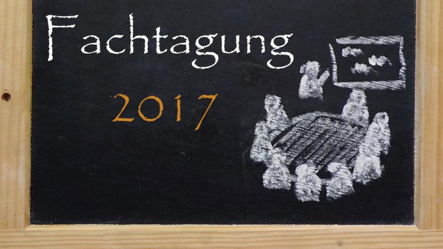 Tafel mit Schriftzug Fachtagung 2017