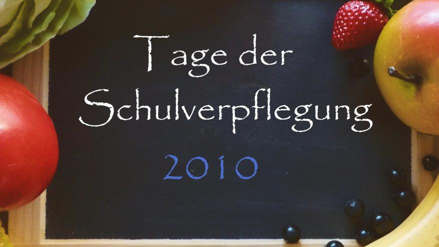 Schultafel mit Schriftzug Tage der Schulverpflegung 2010