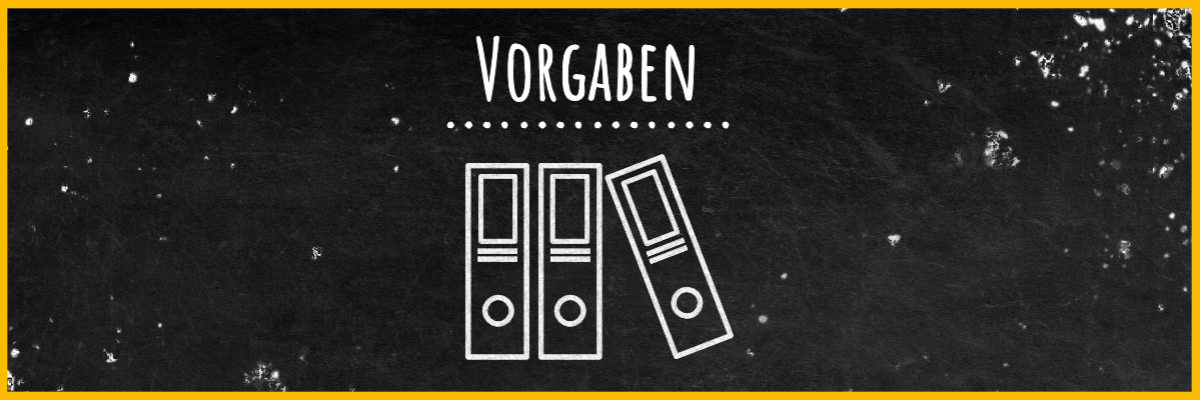 Tafel mit Schriftzug Vorgaben und Kreidebild dreier Aktenordner