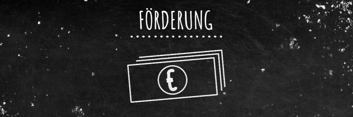 Tafel mit Schriftzug Förderung und Kreidebild dreier Euroscheine